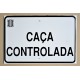 CAÇA CONTROLADA